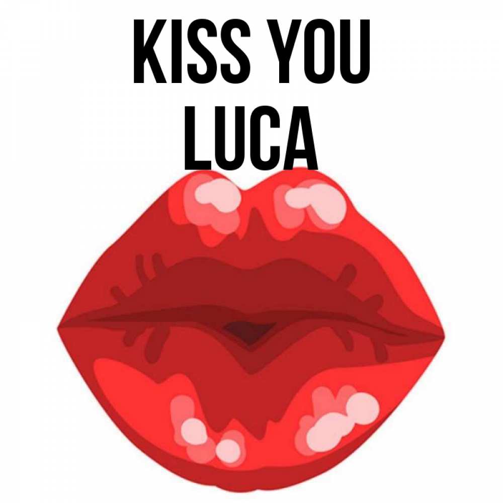 Greetings card с именем, Luca Kiss you отправить открытку с поцелуем бесплатно и скачать для парня Greetings with text for free download 