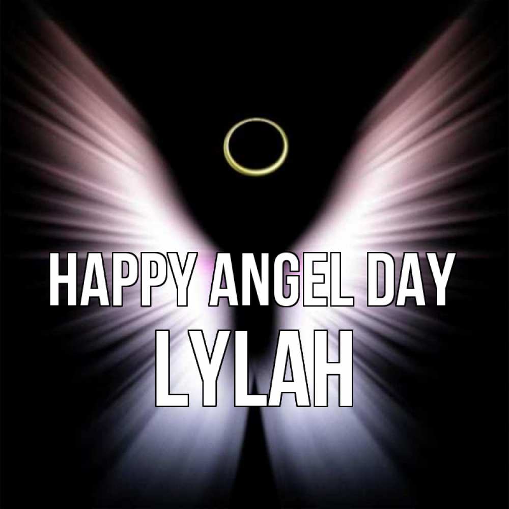 Greetings card с именем, Lylah happy angel day ангел из света Greetings with text for free download 