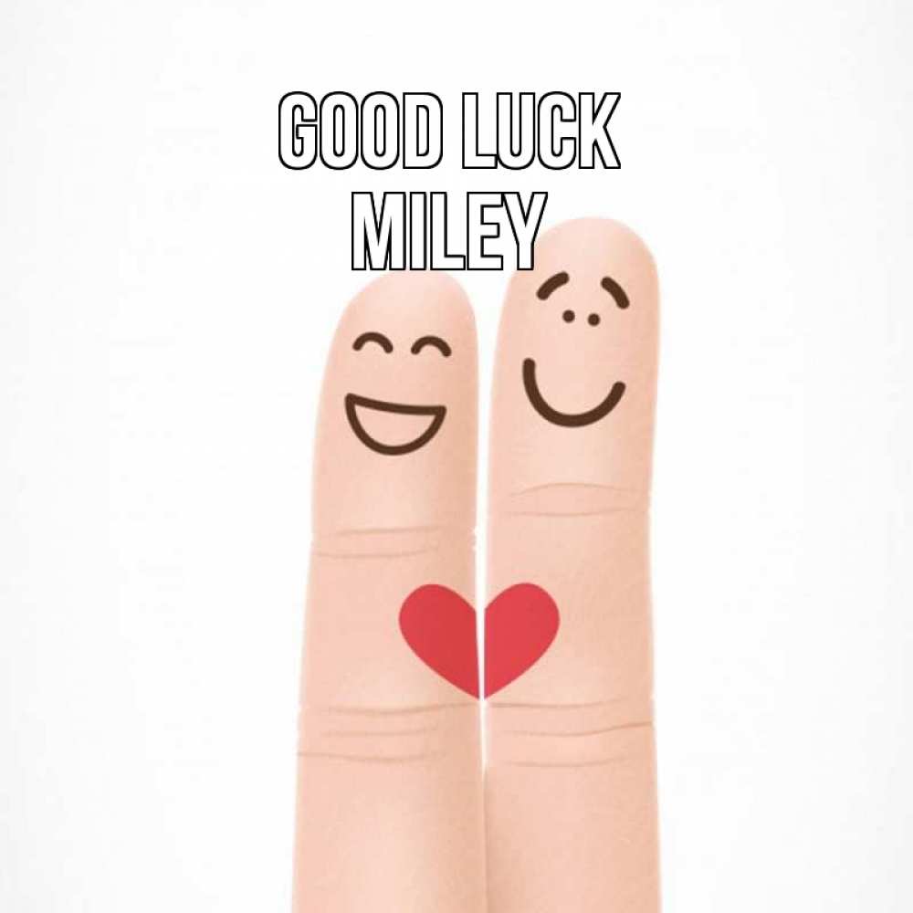 Greetings card с именем, Miley Good luck графика Greetings with text for free download 
