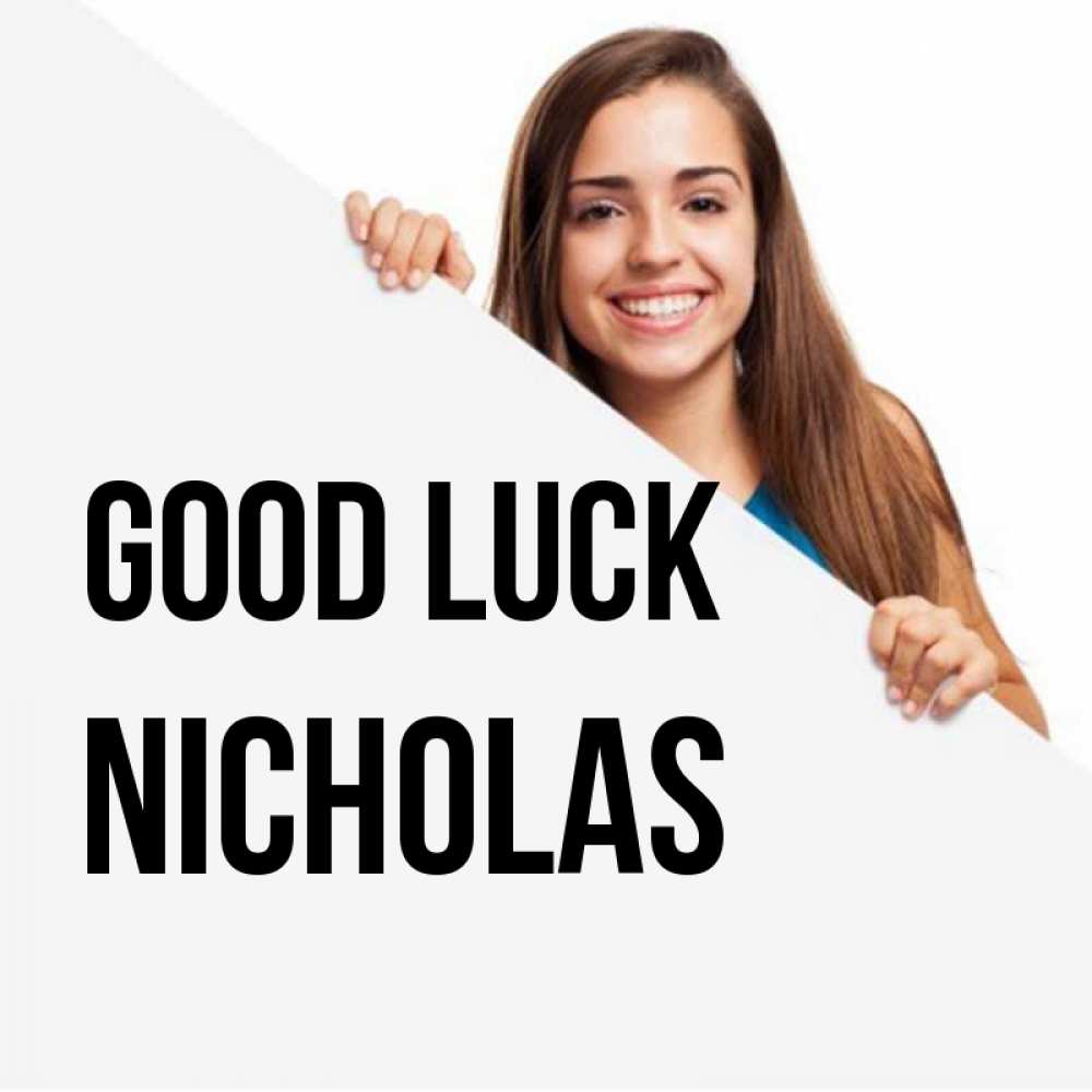 Greetings card с именем, Nicholas Good luck пусть тебе сегодня повезет Greetings with text for free download 