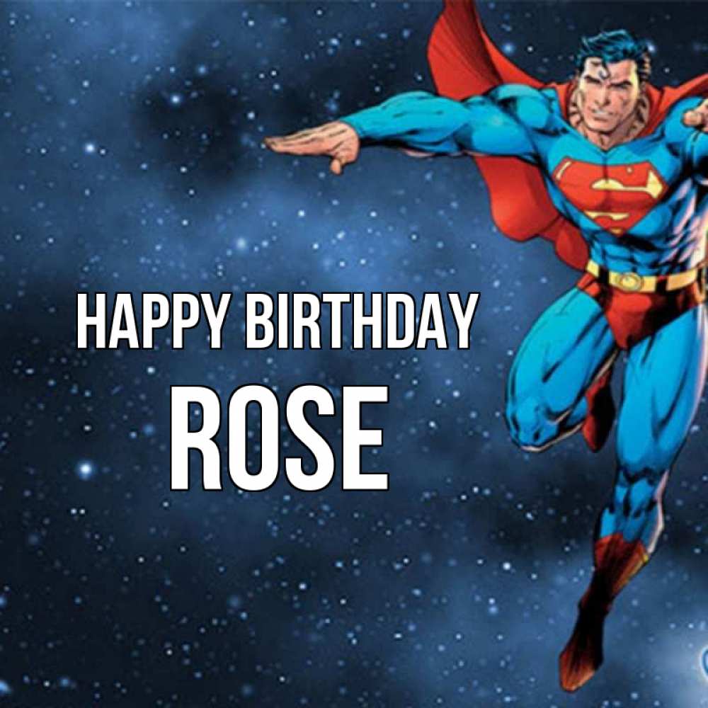 Greetings card с именем, Rose Happy Birthday супергерой Greetings with text for free download 