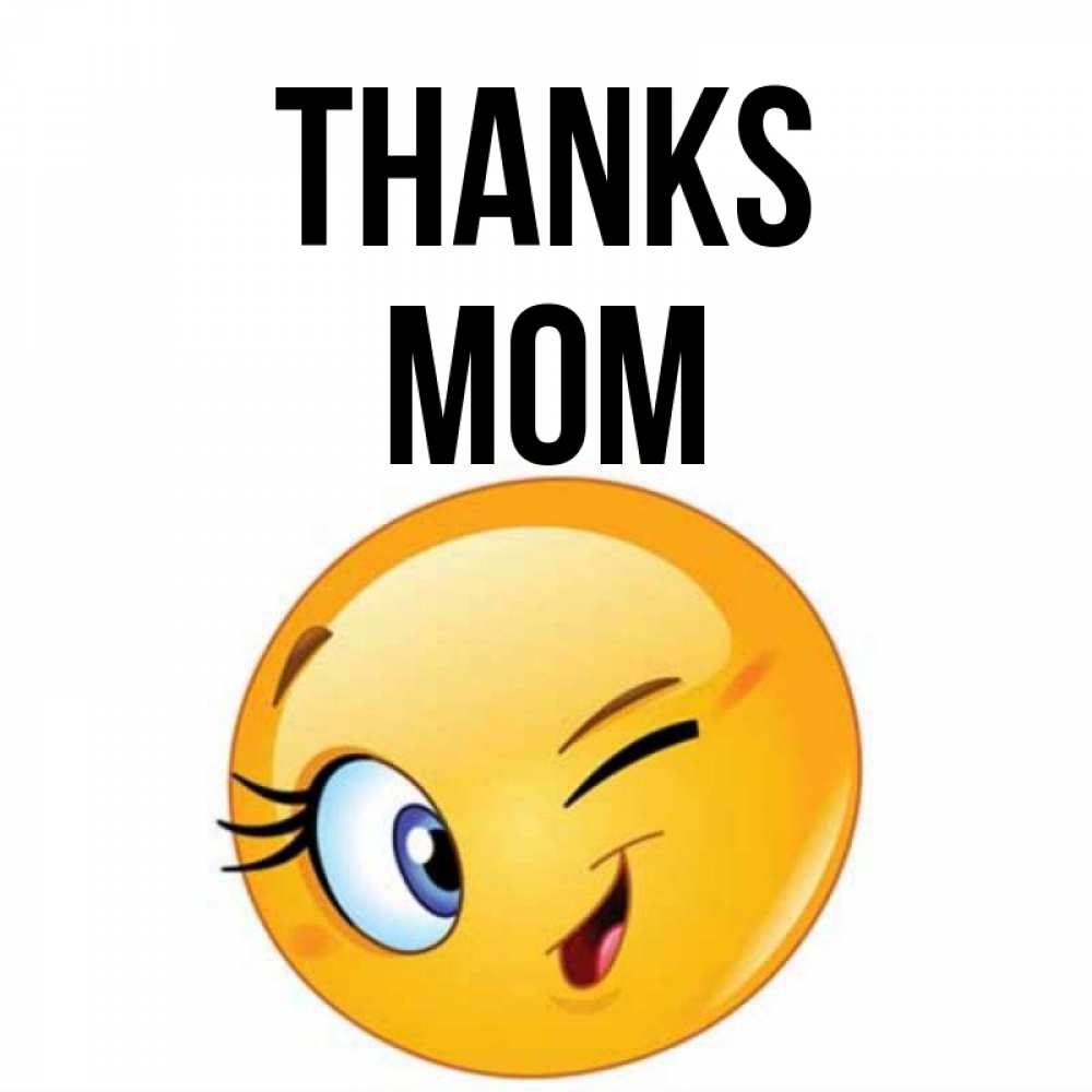 Greetings card с именем, mom Thanks открытка с подмигивающим смайлом Greetings with text for free download 