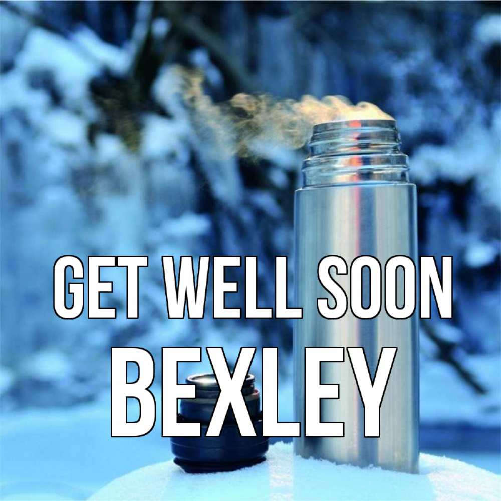 Greetings card с именем, Bexley Get well soon лечитесь не болейте Greetings with text for free download 