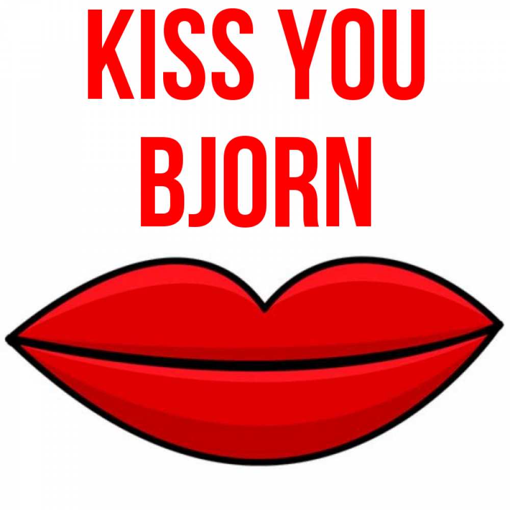 Greetings card с именем, Bjorn Kiss you губы векторные Greetings with text for free download 