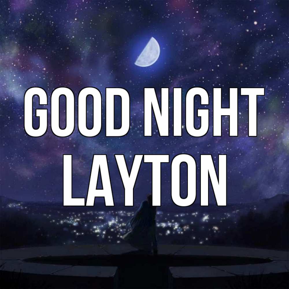 Greetings card с именем, Layton Good night набережная Greetings with text for free download 