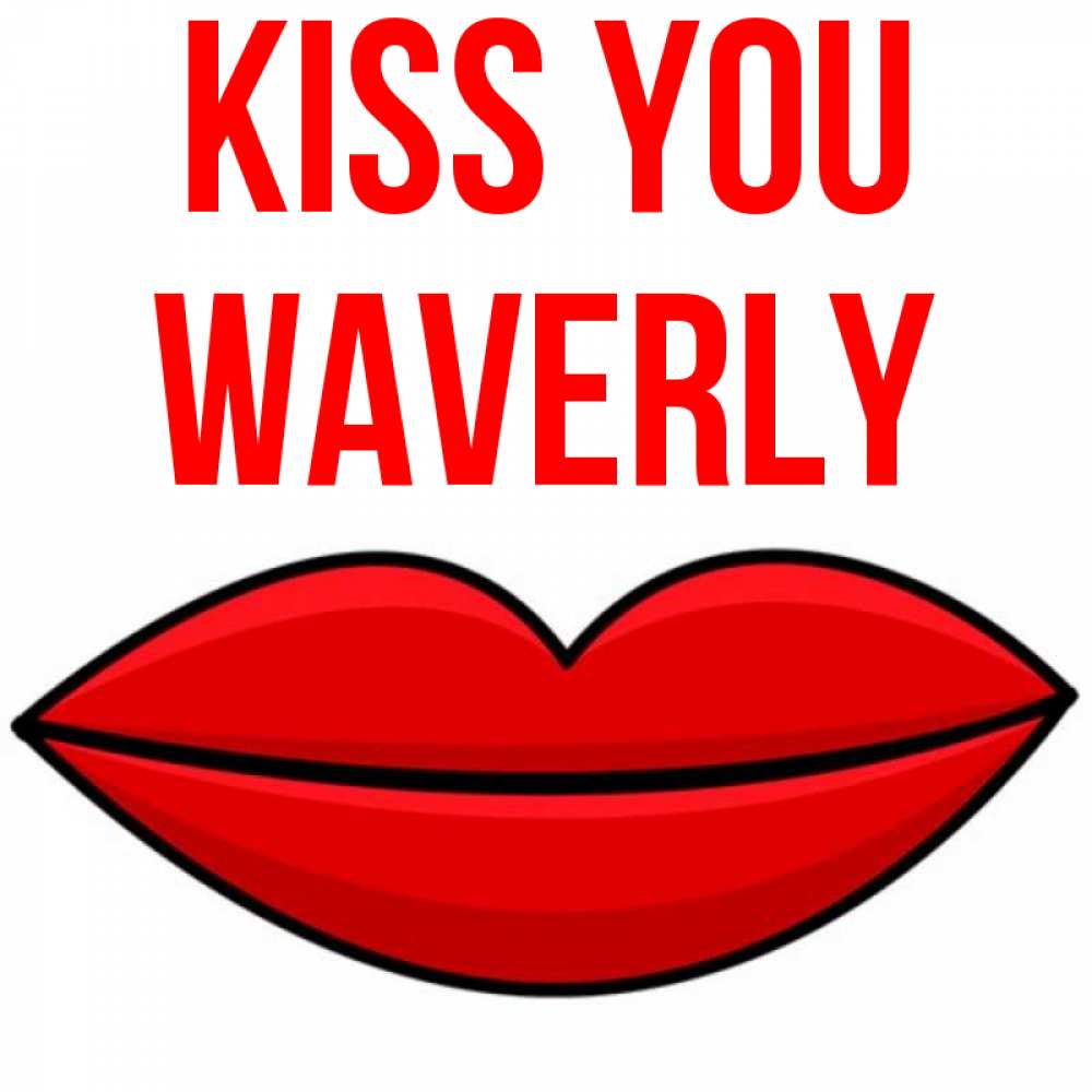 Greetings card с именем, Waverly Kiss you губы векторные Greetings with text for free download 