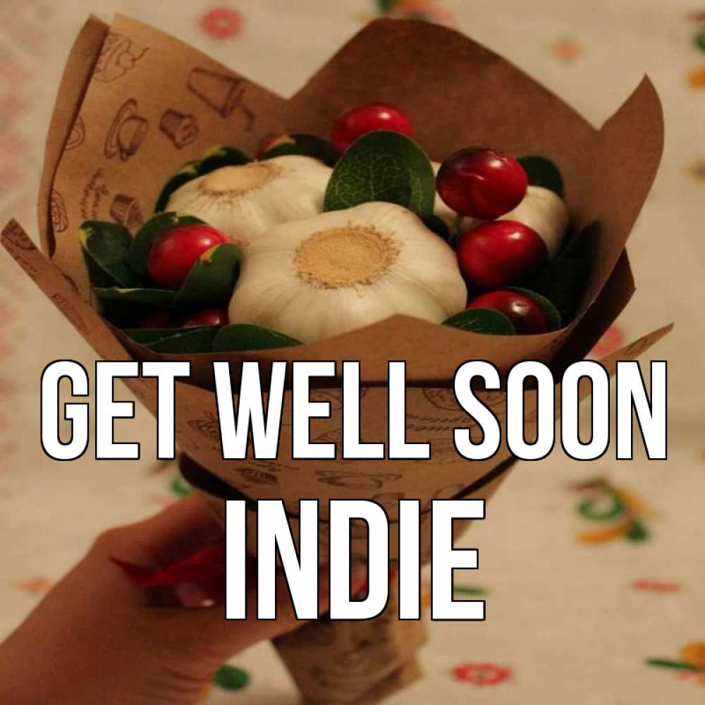 Greetings card с именем, Indie Get well soon букет из фитонцидов и витамина c Greetings with text for free download 