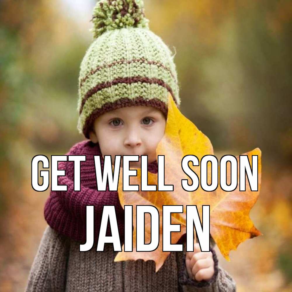 Greetings card с именем, Jaiden Get well soon дышим свежим воздухом Greetings with text for free download 
