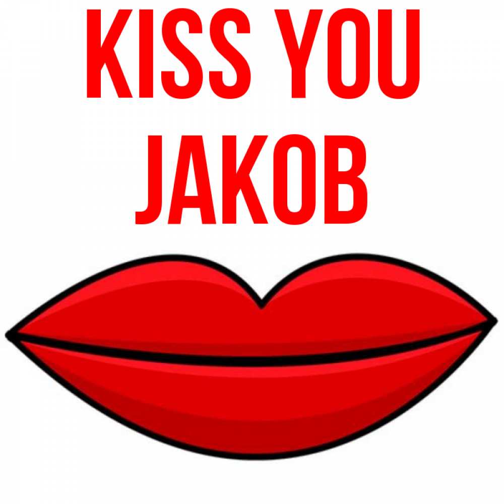 Greetings card с именем, Jakob Kiss you губы векторные Greetings with text for free download 
