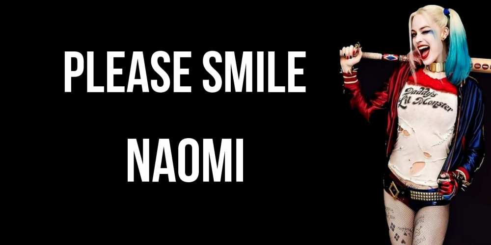 Greetings card с именем, Naomi Please smile пожелания быть позитивным Greetings with text for free download 