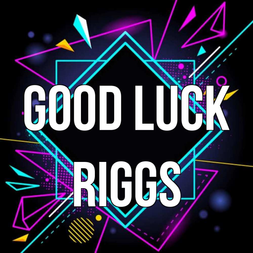 Greetings card с именем, Riggs Good luck рамочки Greetings with text for free download 