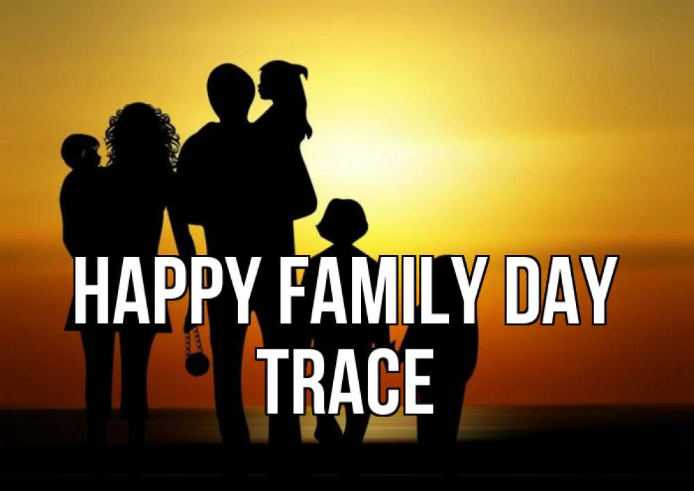Greetings card с именем, Trace happy family day Семья, закат, мама, папа, дети Greetings with text for free download 