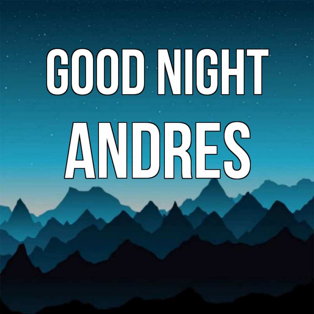 Greetings card с именем, Andres Good night сладких снов звездное небо Greetings with text for free download 