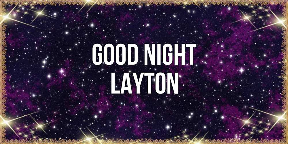 Greetings card с именем, Layton Good night хорошего сна Greetings with text for free download 