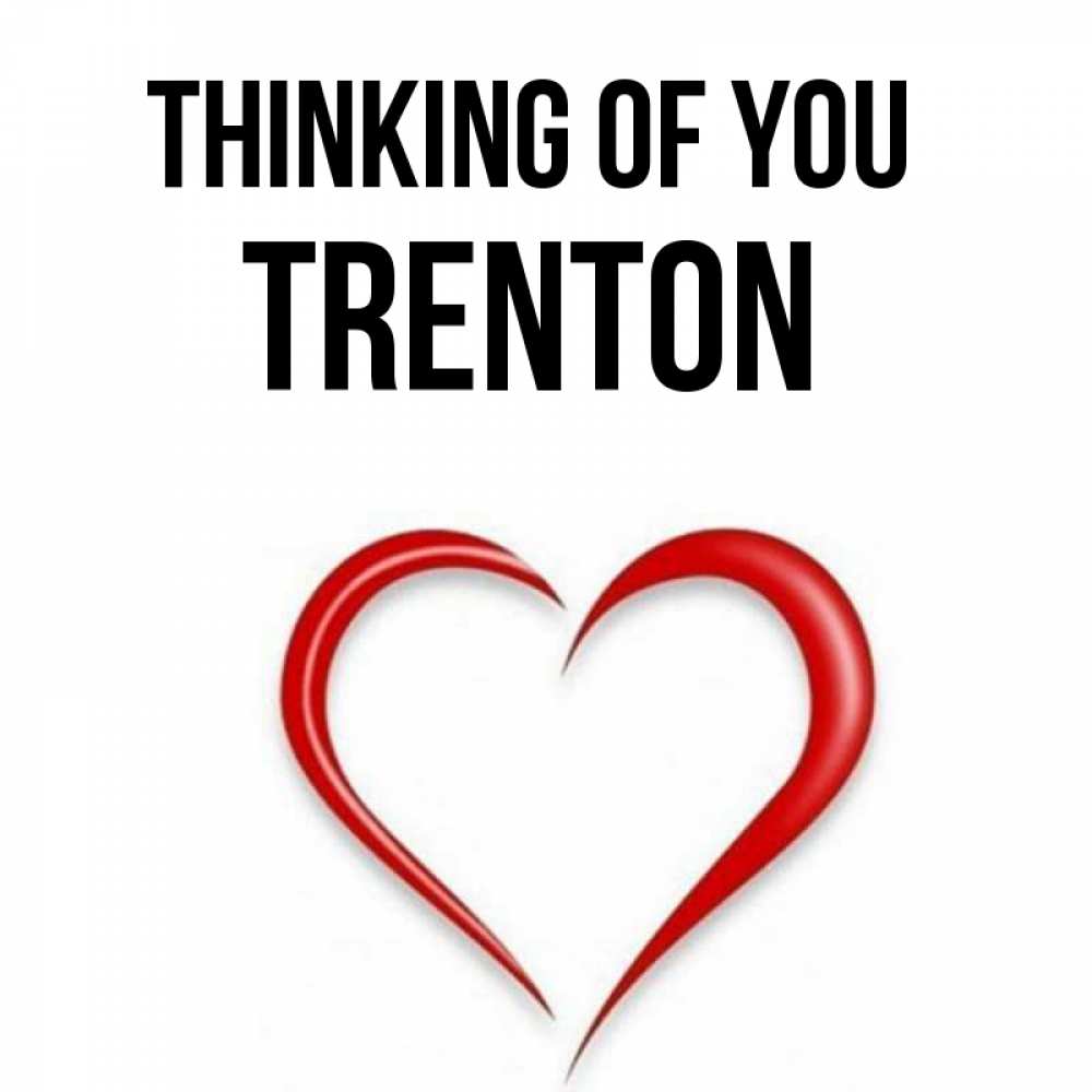 Greetings card с именем, Trenton Thinking of you для возлюбленной Greetings with text for free download 