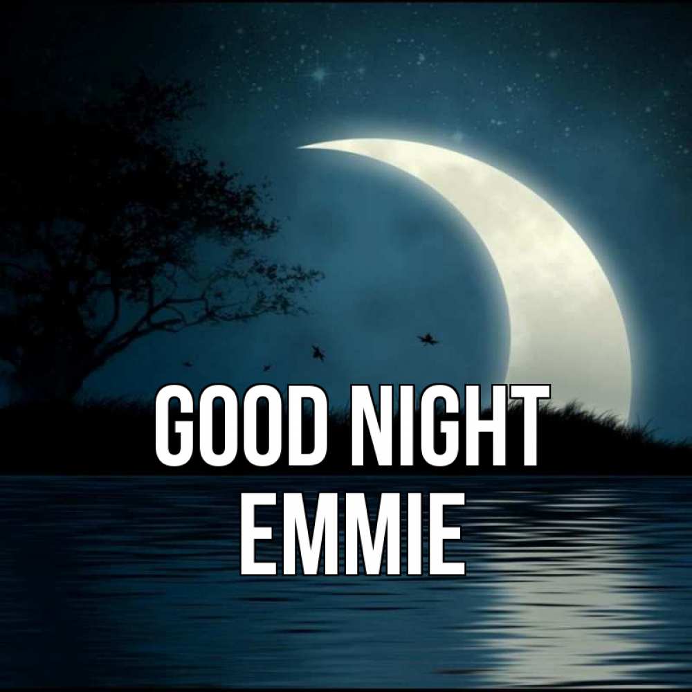 Greetings card с именем, Emmie Good night вода Greetings with text for free download 