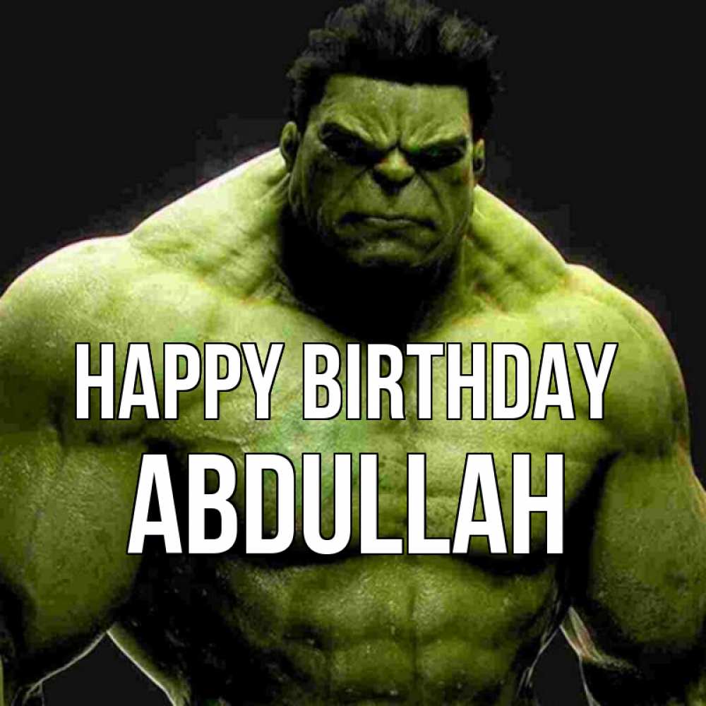Greetings card с именем, Abdullah Happy Birthday зеленый супергерой марвел Greetings with text for free download 