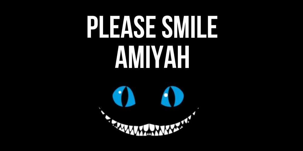 Greetings card с именем, Amiyah Please smile кот улыбается Greetings with text for free download 