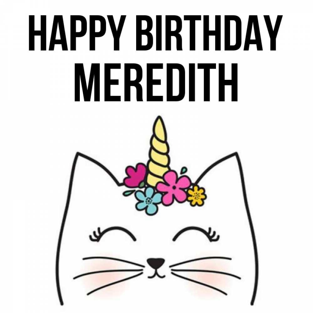 Greetings card с именем, Meredith Happy Birthday милый кот с одним рожком Greetings with text for free download 