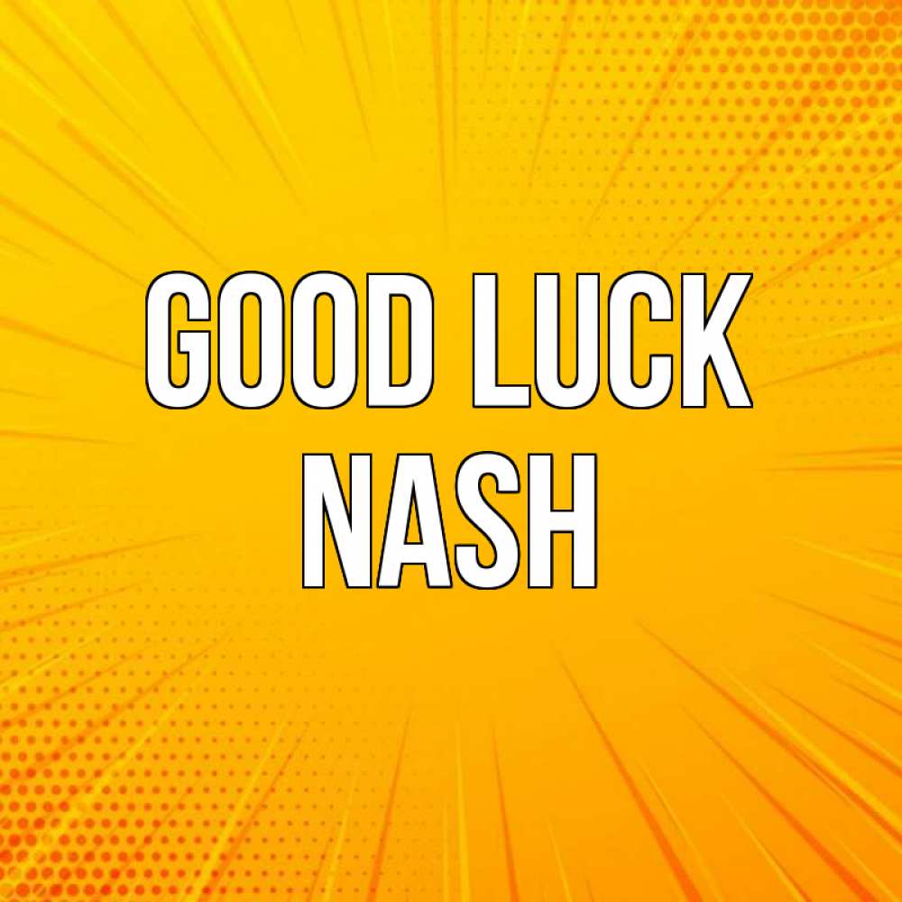 Greetings card с именем, Nash Good luck фон Greetings with text for free download 