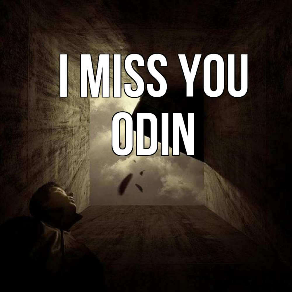 Greetings card с именем, Odin I miss you тут Greetings with text for free download 