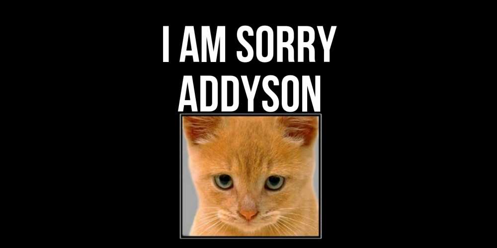 Greetings card с именем, Addyson I am sorry рыжий грустный кот просит прощения Greetings with text for free download 