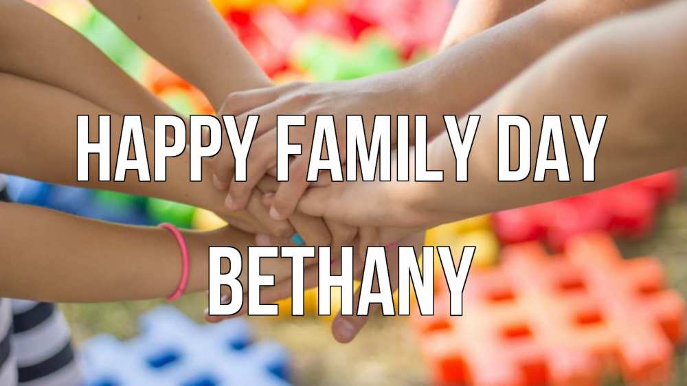 Greetings card с именем, Bethany happy family day руки Greetings with text for free download 