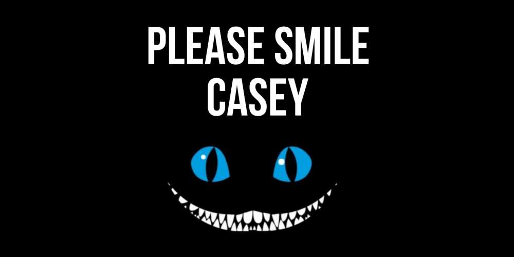 Greetings card с именем, Casey Please smile кот улыбается Greetings with text for free download 