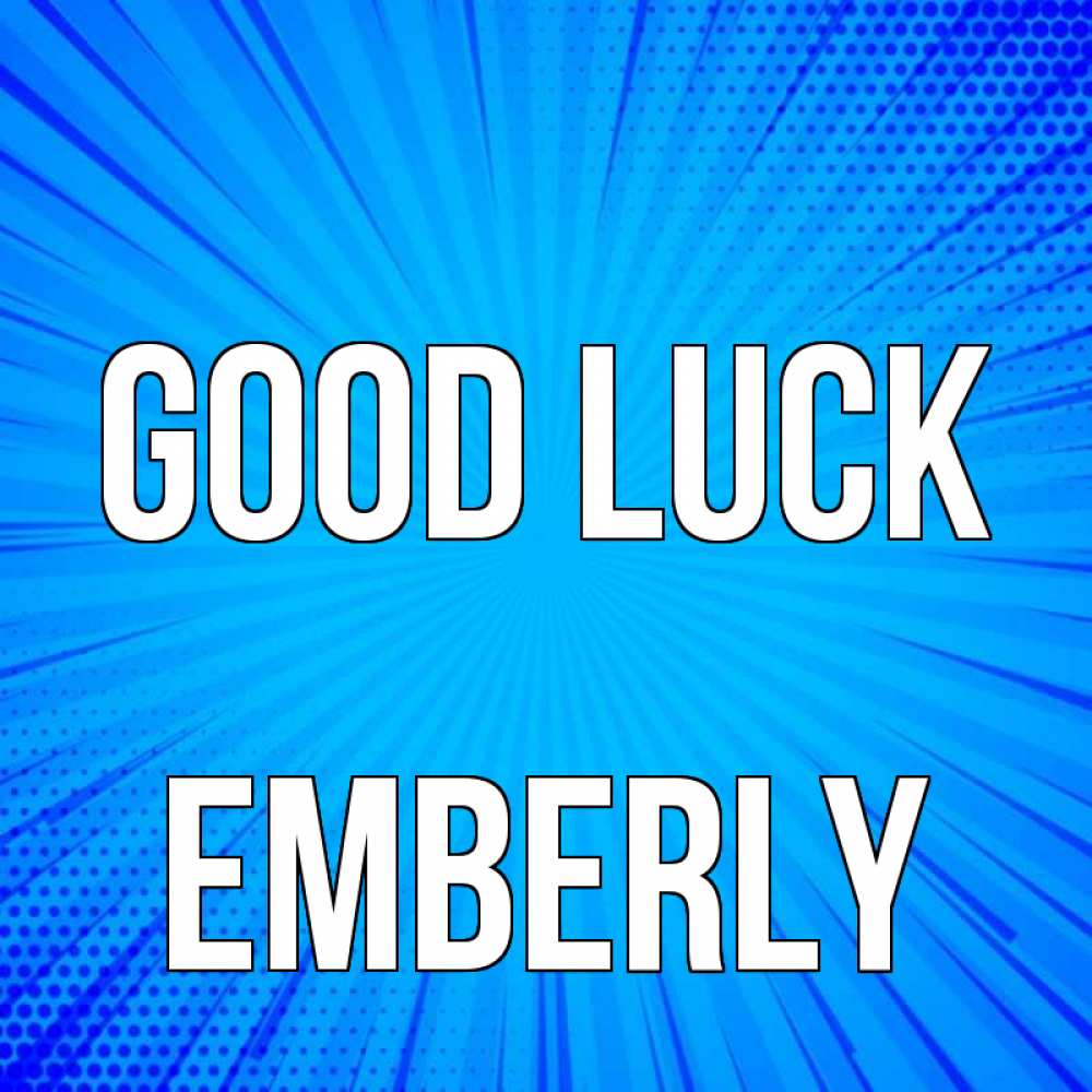 Greetings card с именем, Emberly Good luck на удачу Greetings with text for free download 