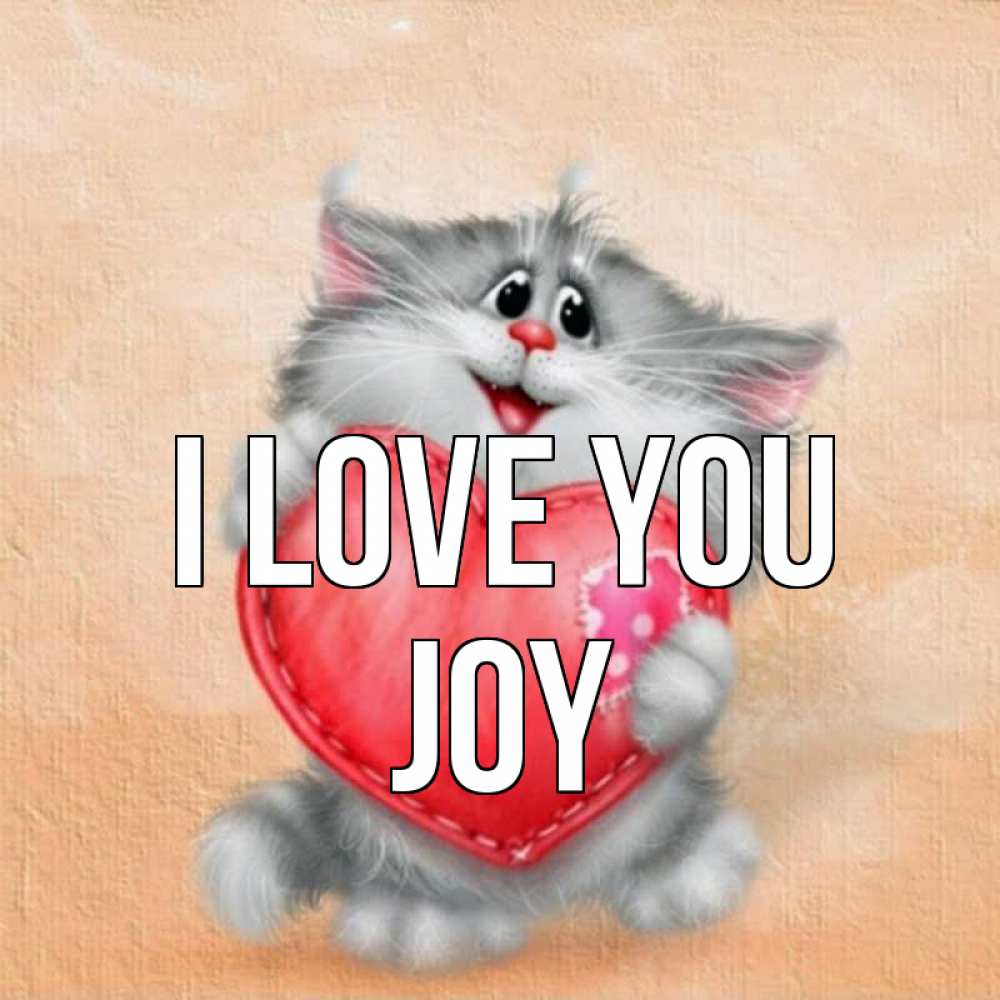 Greetings card с именем, Joy I love you сердце с заплаткой Greetings with text for free download 
