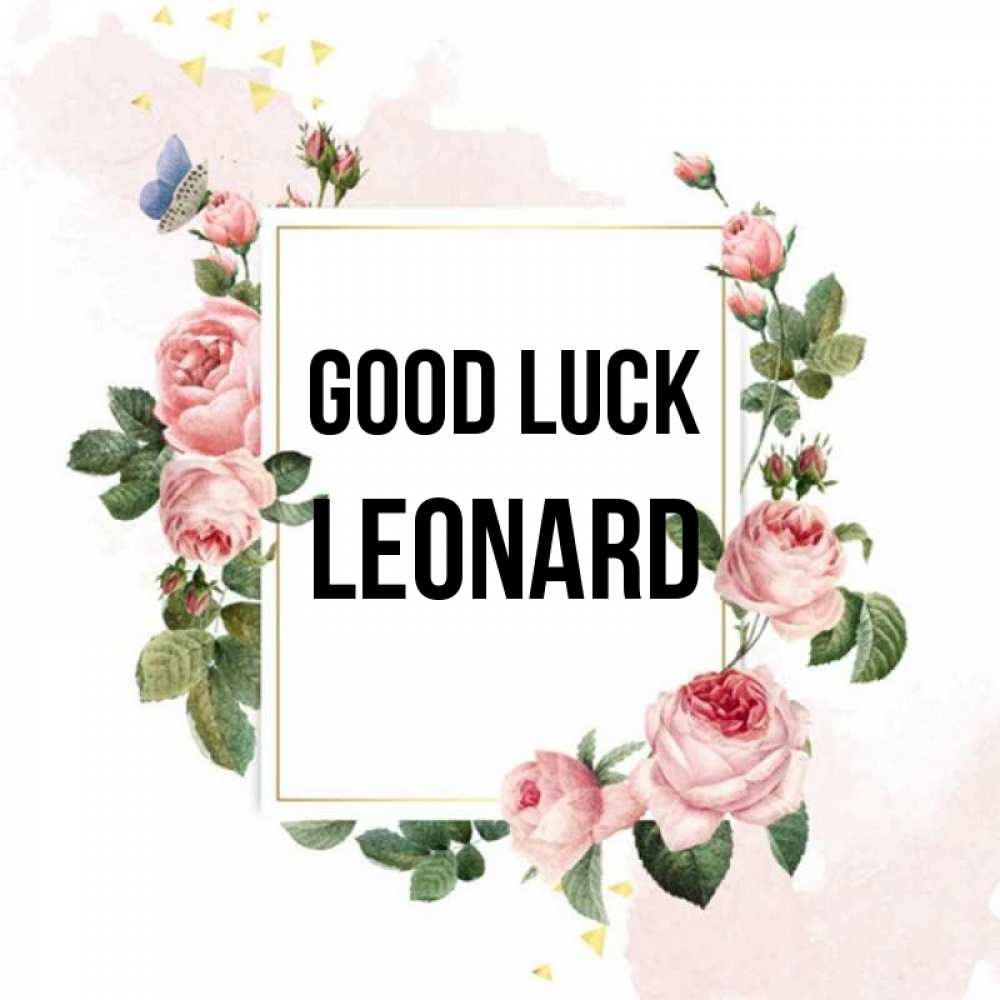 Greetings card с именем, Leonard Good luck розовые розы Greetings with text for free download 