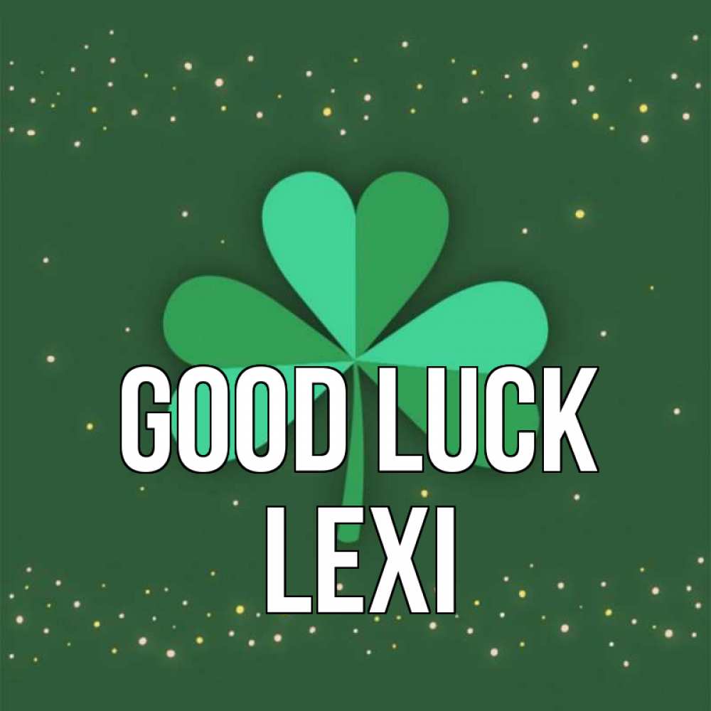 Greetings card с именем, Lexi Good luck лист клевера Greetings with text for free download 