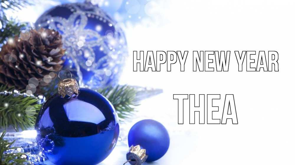 Greetings card с именем, Thea Happy New Year новый год Greetings with text for free download 