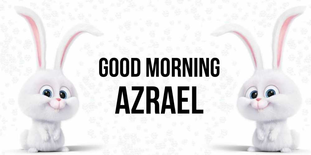 Greetings card с именем, Azrael Good morning кролики с длинными ушками Greetings with text for free download 