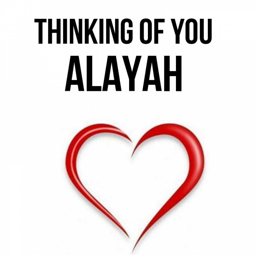 Greetings card с именем, Alayah Thinking of you для возлюбленной Greetings with text for free download 