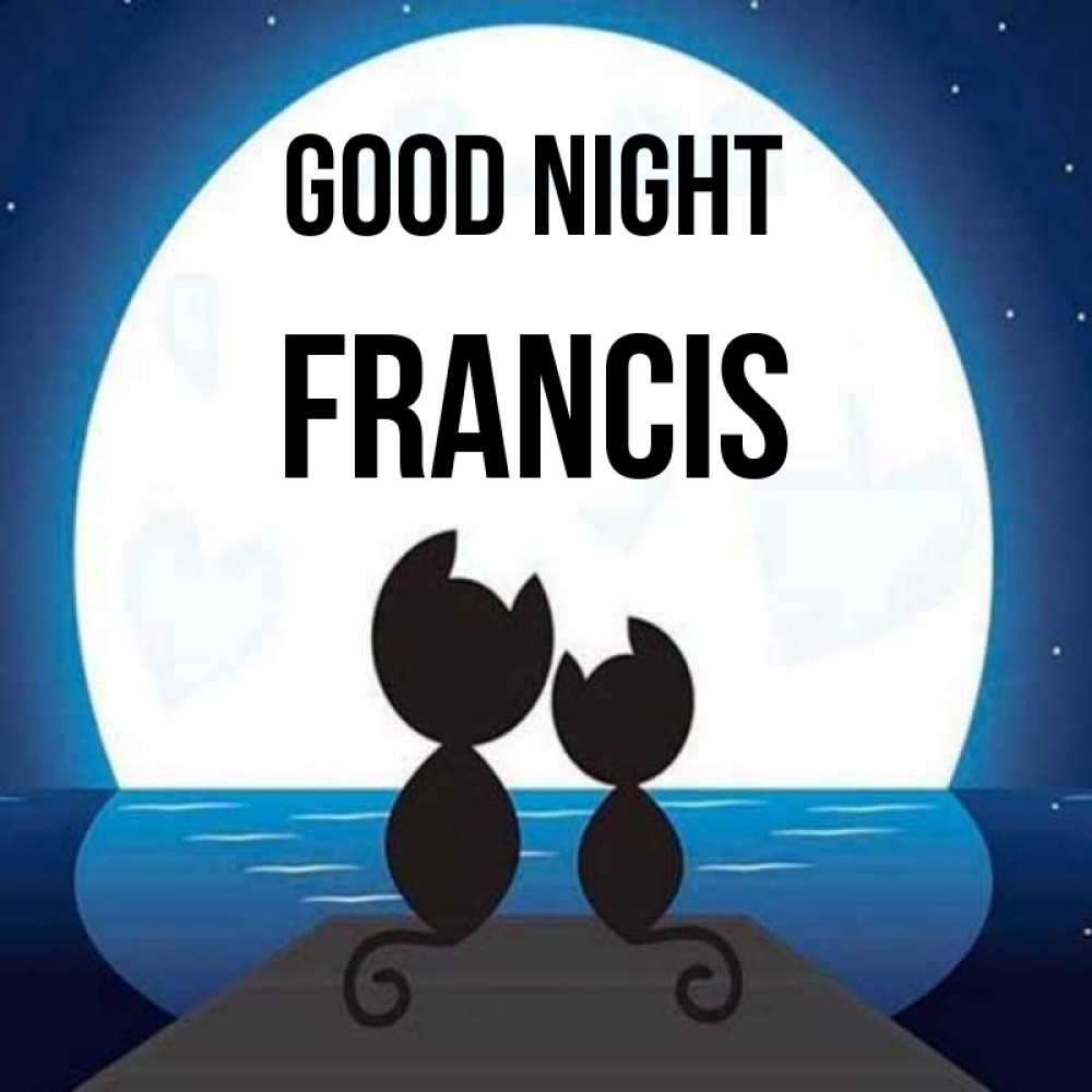 Greetings card с именем, Francis Good night луна море мост Greetings with text for free download 