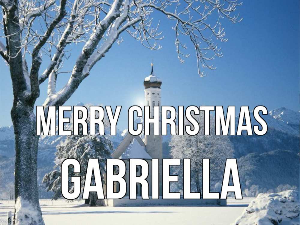 Greetings card с именем, Gabriella Merry Christmas зима, храм, костел Greetings with text for free download 