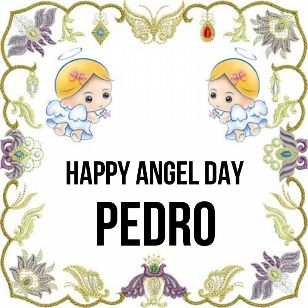 Greetings card с именем, Pedro happy angel day маленькие ангелы с крылышками Greetings with text for free download 