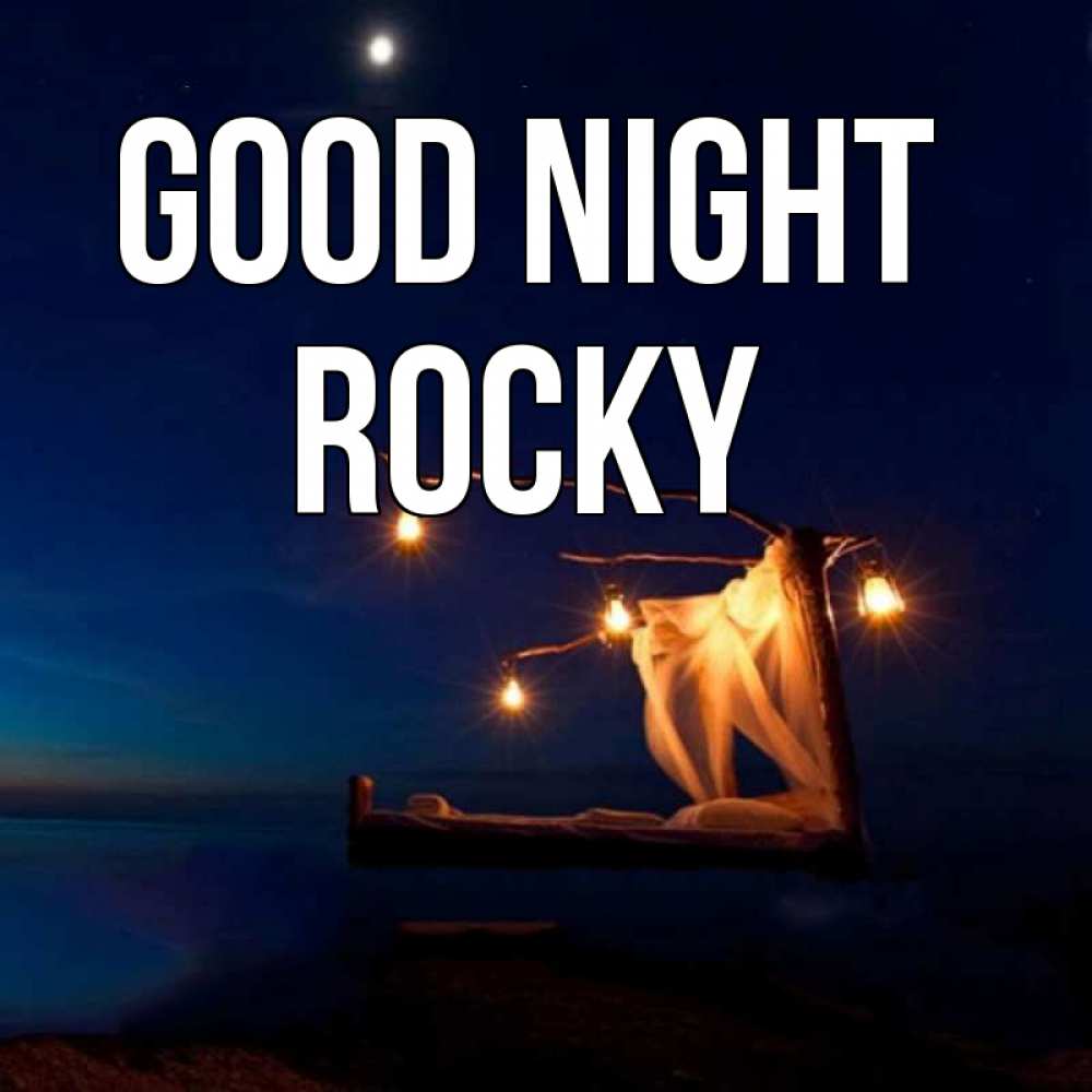 Greetings card с именем, Rocky Good night милый мой Greetings with text for free download 