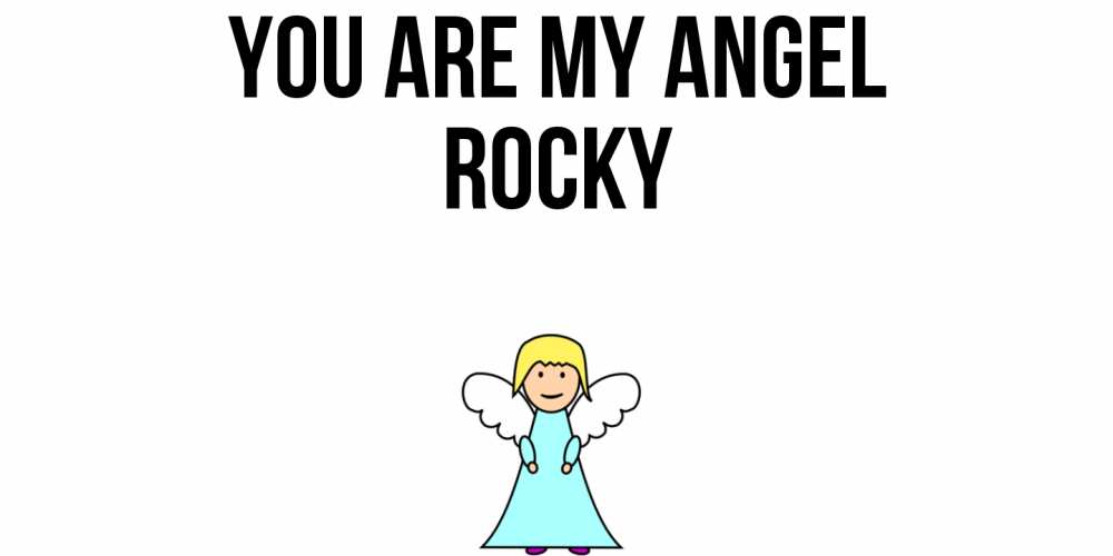 Greetings card с именем, Rocky You are my angel ангел Greetings with text for free download 