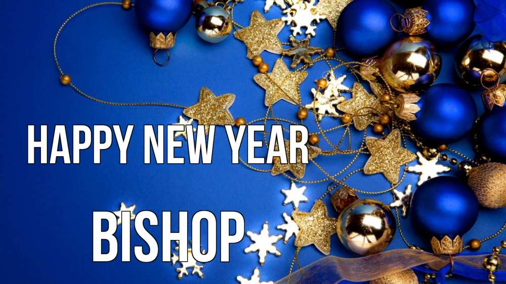 Greetings card с именем, Bishop Happy New Year ёлочные украшения Greetings with text for free download 