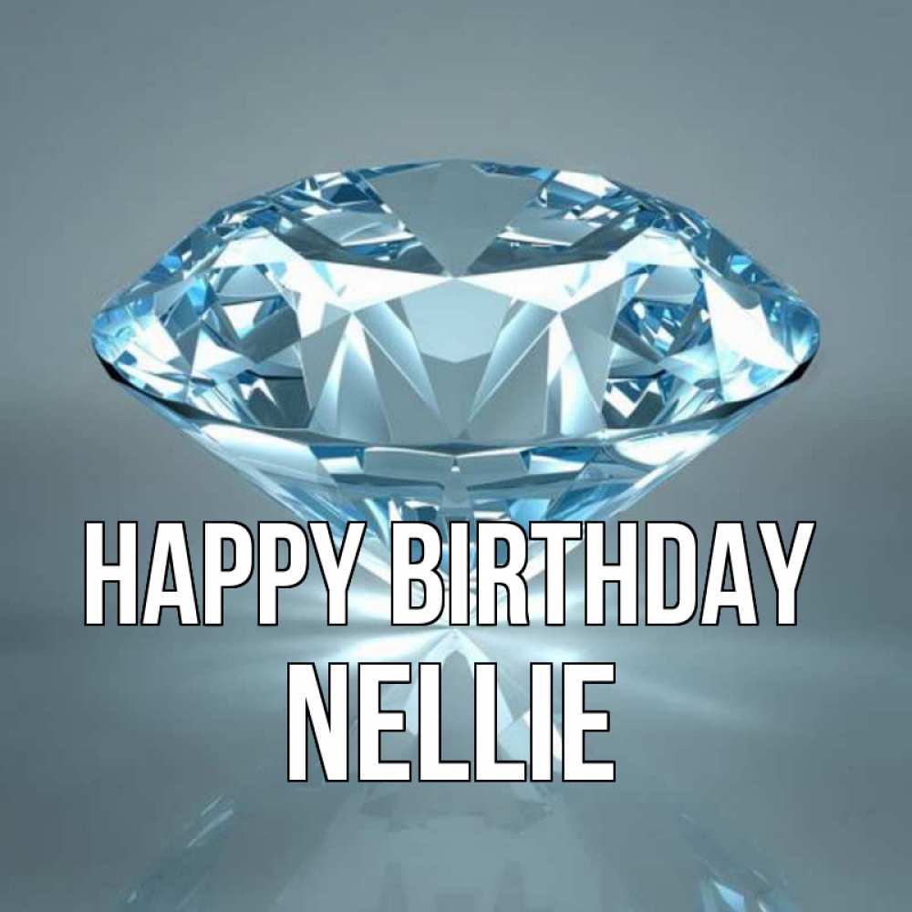 Greetings card с именем, Nellie Happy Birthday с бриллиантом голубого цвета Greetings with text for free download 