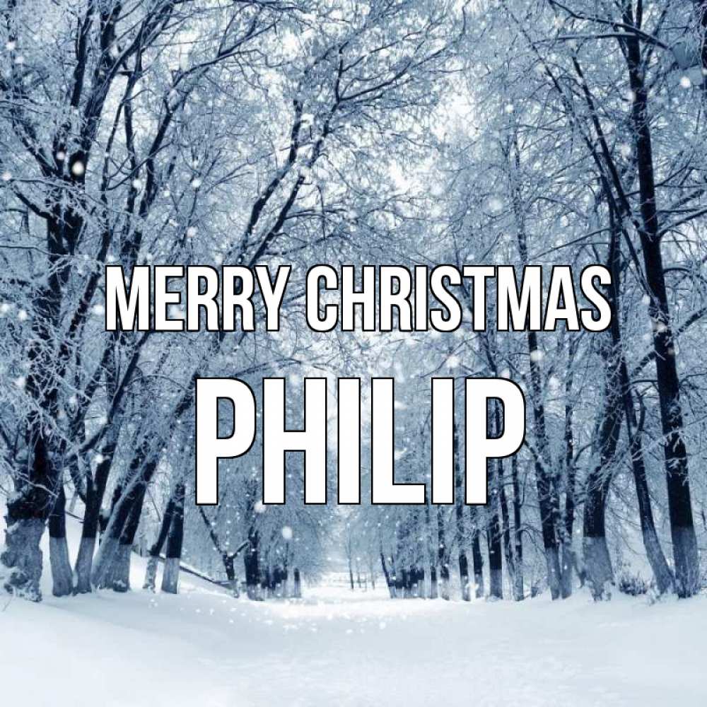 Greetings card с именем, Philip Merry Christmas снег, лес, парк Greetings with text for free download 