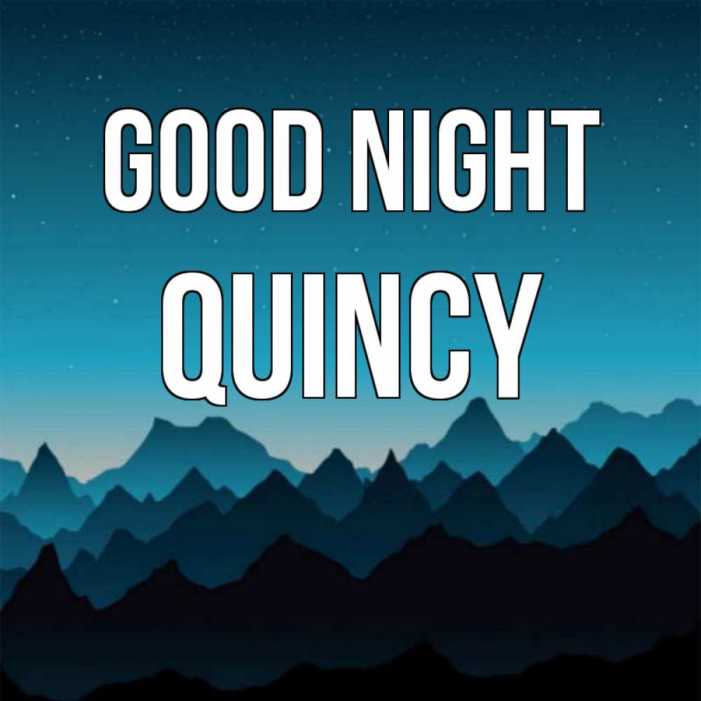 Greetings card с именем, Quincy Good night сладких снов звездное небо Greetings with text for free download 