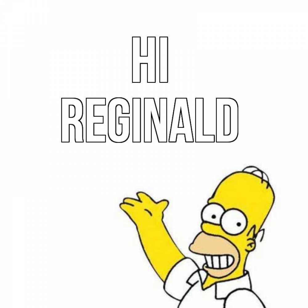 Greetings card с именем, Reginald Hi Симпсоны Greetings with text for free download 