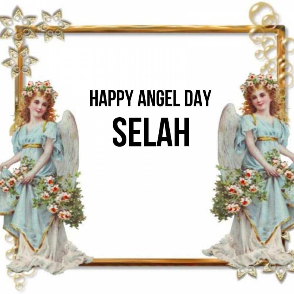 Greetings card с именем, Selah happy angel day рамочка из золота и ангелы Greetings with text for free download 