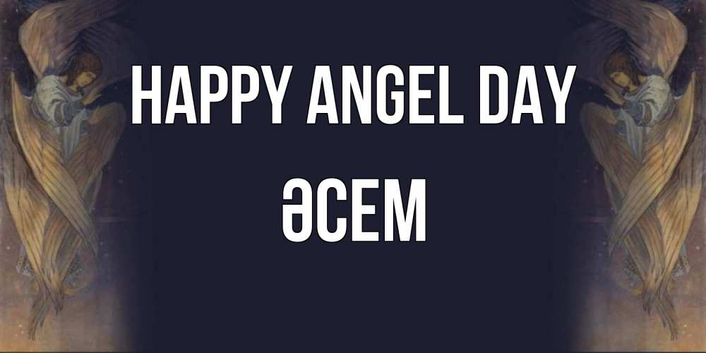 Greetings card с именем, ӘСЕМ happy angel day день ангела Greetings with text for free download 