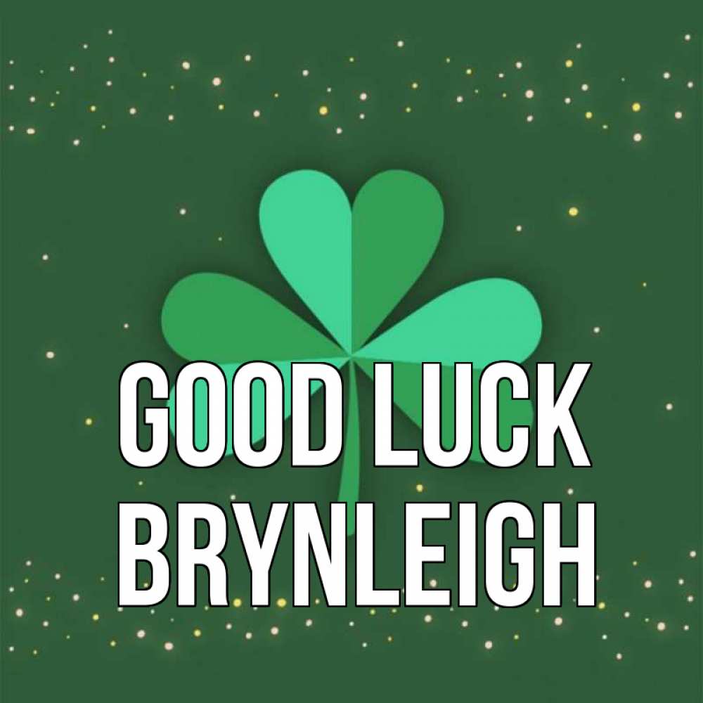 Greetings card с именем, Brynleigh Good luck лист клевера Greetings with text for free download 