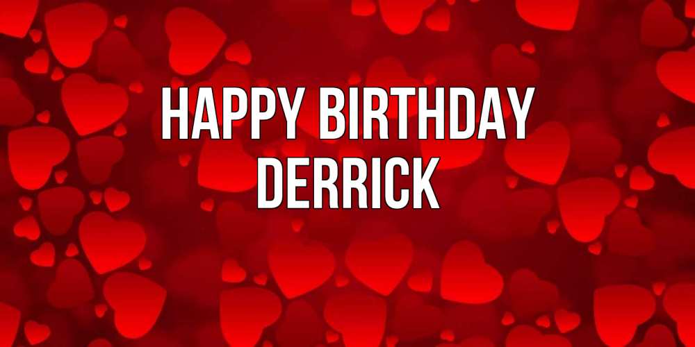Greetings card с именем, Derrick Happy Birthday прекрасные сердечки на открытке с красным фоном Greetings with text for free download 