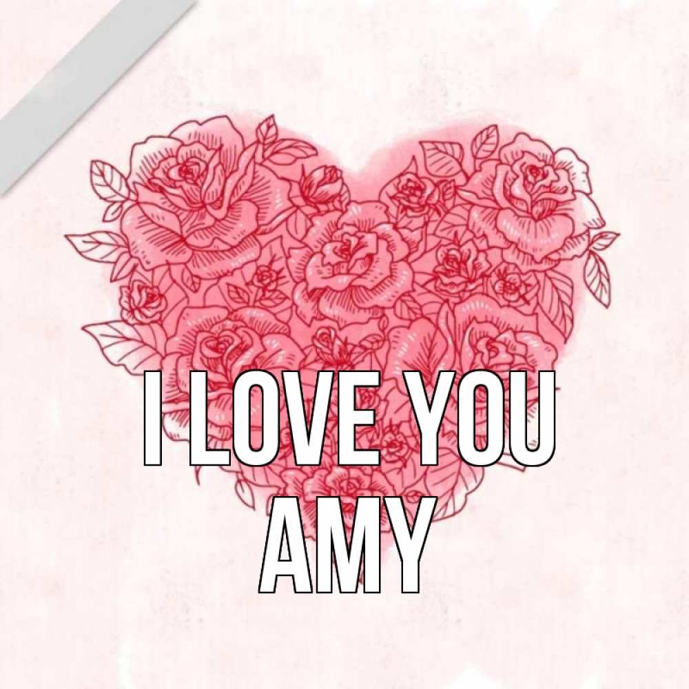 Greetings card с именем, Amy I love you узоры Greetings with text for free download 